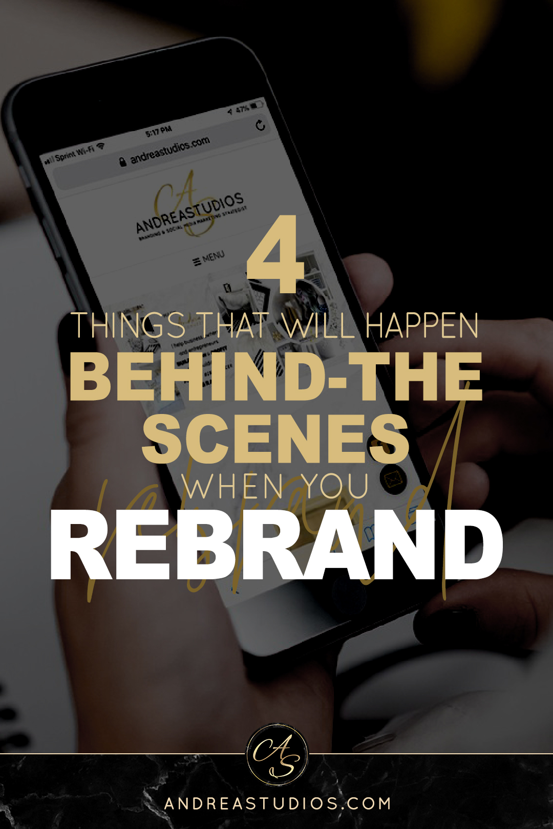 4 THINGS THAT WILL HAPPEN BEHIND-THE SCENES WHEN YOU REBRAND